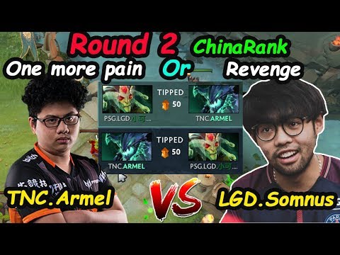 TNC Armel [Outworld Devourer] Vs PSG.LGD Somnus [Medusa] Round 2 One More pain or Revenge  ChinaRank