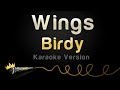 Birdy - Wings (Karaoke Version) 