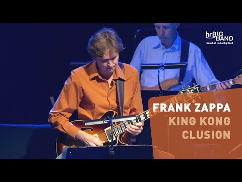 Frank Zappa: "KING KONGCLUSION" | Frankfurt Radio Big Band | Mike Holober | Jazz From Hell |