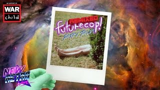 Futurecop! - Fairy Tales (Remixed) [FULL ALBUM]