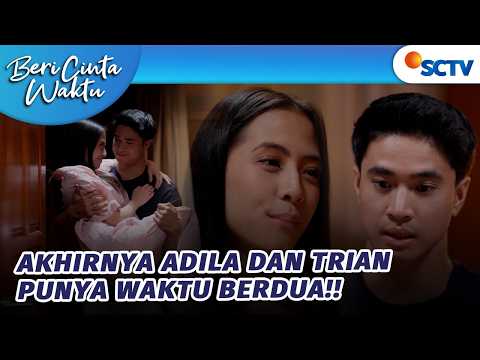 AKHIRNYA! Trian dan Adila Mesra-mesraan Tanpa Ada yang Ganggu! | Beri Cinta Waktu - Episode 168