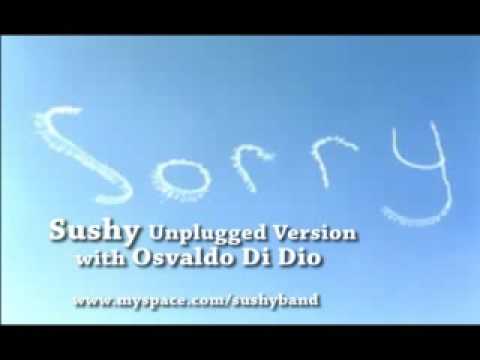 SORRY SUshY & Osvaldo unplugged version from the Bendj ft Sushy song
