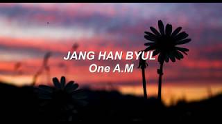 JANG HAN BYUL (장한별) _ One A.M (새벽 한시) Sub español