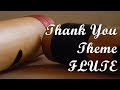 Best Flute Tune From THANKYOU