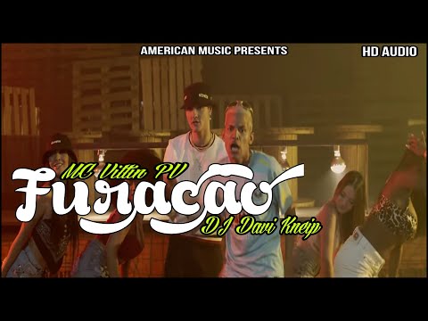 MC Vittin PV e DJ Davi Kneip — FURACAO ( Official Audio Song ) American Music Presents