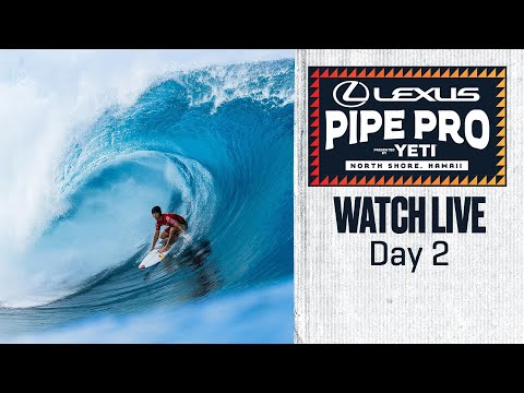 WATCH LIVE Lexus Pipe Pro presented by YETI 2024 - Day 2
