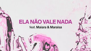 Anitta feat Maiara & Maraisa - ELA NÃO VALE NADA [Official Lyric Video]