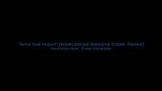 Into the Night Santana [Worldwide Groove Corporation Remix]