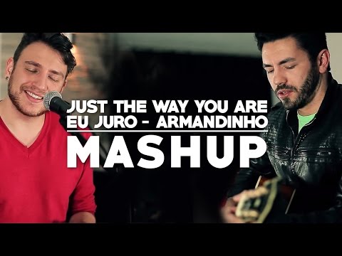 Just The Way You Are / Eu Juro (Malbec Trio Mashup)