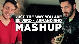 Just The Way You Are / Eu Juro (Malbec Trio Mashup)