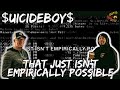 Suicide Boys That Just Isn T Empirically Possible