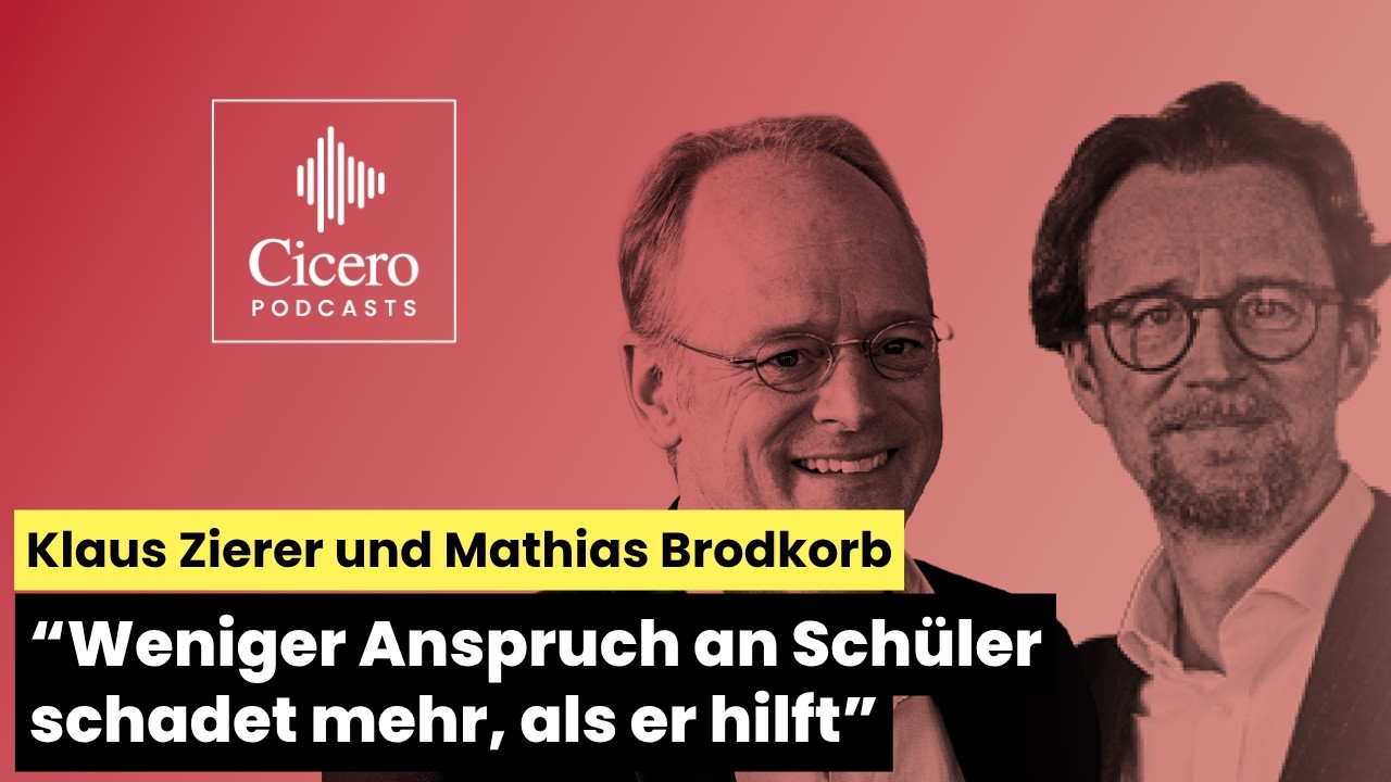 “Weniger Anspruch an Schüler schadet mehr, als er hilft” - Pädagoge Zierer und Cicero-Autor Brodkorb