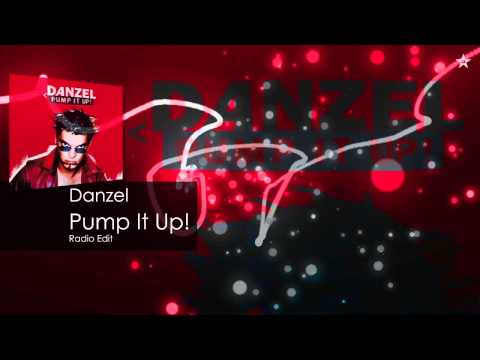 Danzel - Pump It Up (Radio Edit)