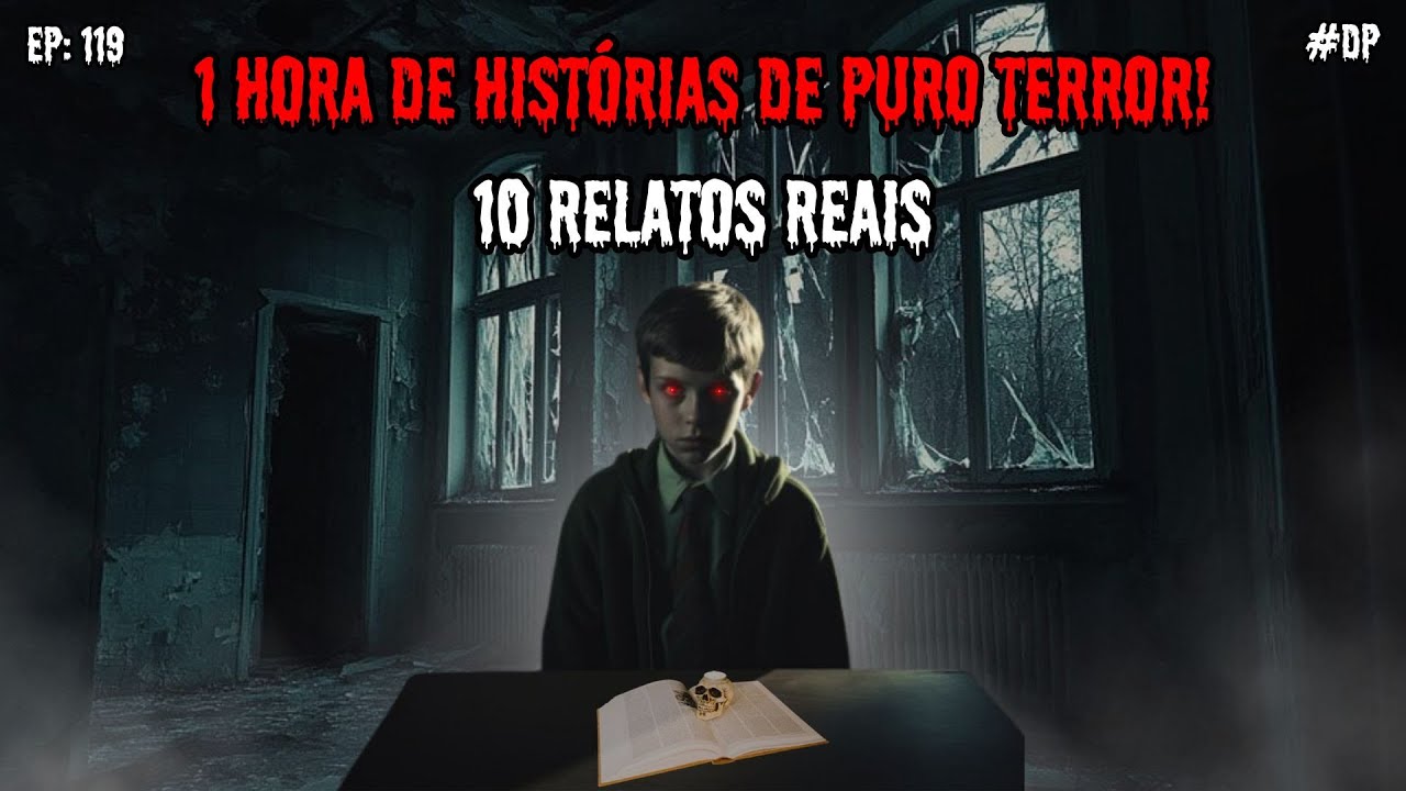 1 HORA DE TERROR! - 10 RELATOS REAIS | EP.119 #dp