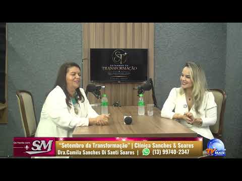De frente com Socorro Mendonça | Setembro Transformador com Dra. Camila clínica Sanches & Soares 0908