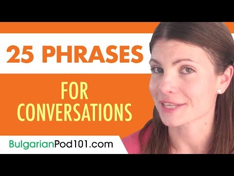 25 Bulgarian Phrases to Use in a Conversation