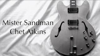 Mister Sandman - Chet Atkins  ( Guitar Tab Tutorial & Cover )