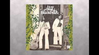 Elia y Elizabeth - La onda de Elia y Elizabeth (Álbum Completo)