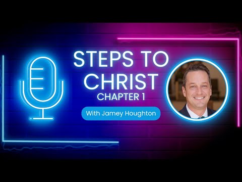 Steps to Christ - Chapter 1