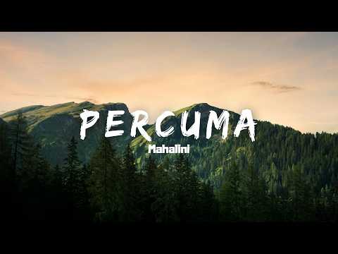 Mahalini - Percuma (Official Music Video Lyric)