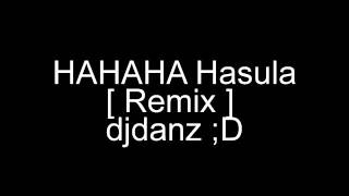 Download lagu Dj Danz - HAHAHA Hasula  [ Techno Remix ] 140 BPM mp3