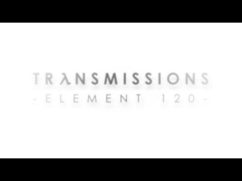 Transmissions: Element 120 - Análisis breve