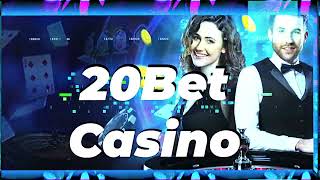 20Bet Casino Review: It's Not Just For Sports Betting - 20Bet Has A Casino Too!