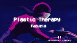 Faouzia - Plastic Therapy (slowed - reverb)