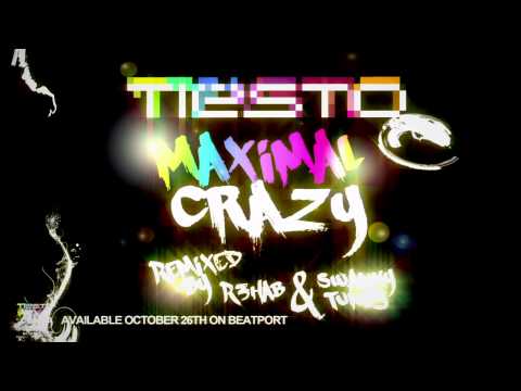 Tiësto - Maximal Crazy (R3hab & Swanky Tunes Remix)