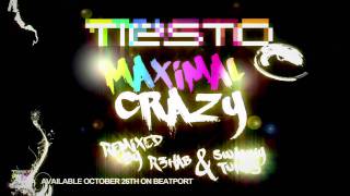 Tiësto - Maximal Crazy (R3hab &amp; Swanky Tunes Remix)