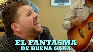 EL FANTASMA - DE BUENA GANA (Versión Pepe's Office)