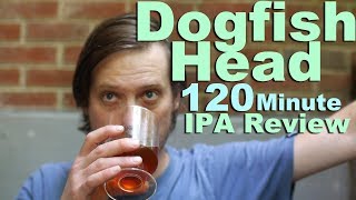 Dogfish Head 120 Minute IPA Beer Review.  Like Hopslam crossed with Steel reserve.