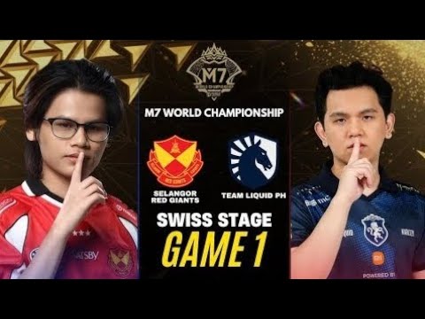 SELANGOR RED GIANTS vs TEAM LIQUID PH GAME 1 M7 SWISS STAGE DAY 4 | SRG vs TLPH