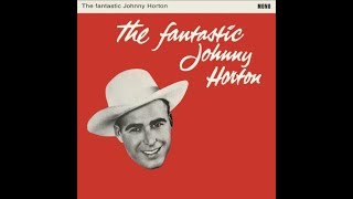 Johnny Horton - The Mansion You Stole  2 Versions (1960 &amp;1953)