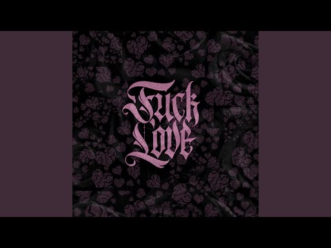 Video thumbnail for Intro (FVCK LOVE)