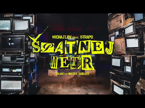 Michajlov - Špatnej metr feat. Strapo (Official Video)