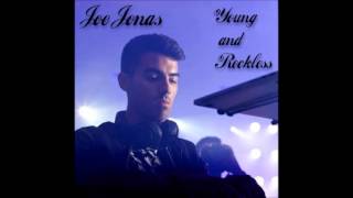 Joe Jonas - Young &amp; Reckless (Official Audio)