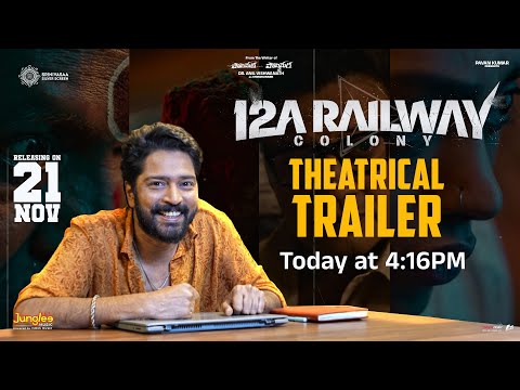 12A Railway Colony Trailer Today @ 4:16PM  Allari Naresh, Kamakshi Bhaskarla|In Cinemas on Nov 21st