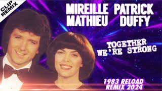 [1983] Mireille Mathieu et Patrick Duffy / Together we&#39;re strong [1983 Reload Remix 2024]