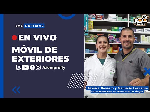 🔴 MÓVIL EN VIVO┃Jessica Navarro y Mauricio Lezcano - Farmacéuticos en Farmacia El Ángel