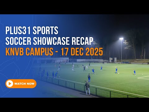 +31 Sport-Fußball-Showcase-Zusammenfassung | KNVB-Campus | 17. Dezember 2025
