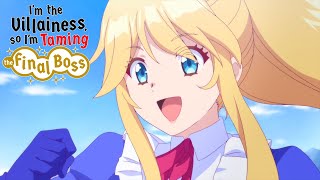 I'm the Villainess, So I'm Taming the Final Boss - Opening | Kyо̄kan Sarenakute mo Ii Janai