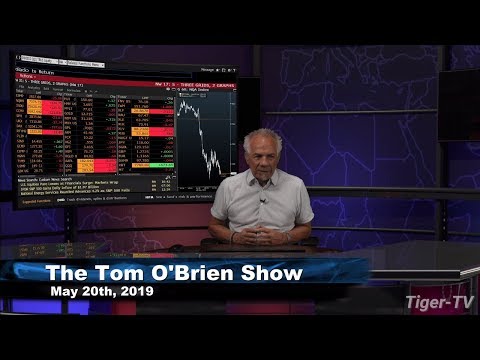 May 20th, Tom O'Brien Show on TFNN - 2019