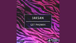 Jaksan - Get Phunky video