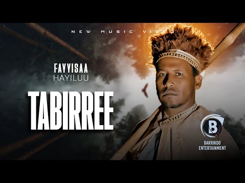TABIRREE Oromo Music By Fayyisaa Hayiluu