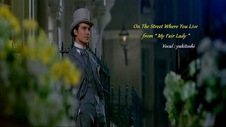 On The Street Where You Live - from “ My Fair Lady ”