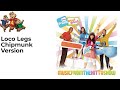 The Fresh Beat Band Loco Legs Chipmunk Version