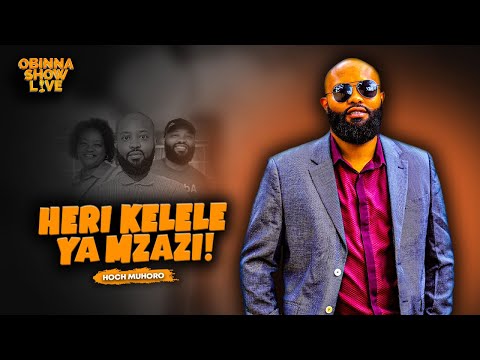 HERI KELELE YA MZAZI - Hoch Muhoro