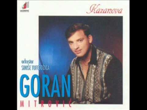 Goran Mitrovic Kazanova-Rastanak