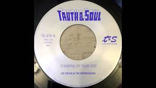 Lee Fields & The Expressions - Standing By Your Side (45 Edit)